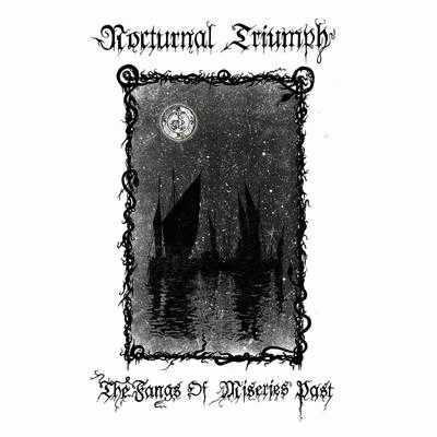 Nocturnal Triumph : The Fangs of Miseries Past